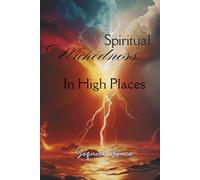 Spiritual Wickedness in High Places