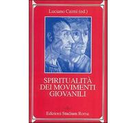 Spiritualità dei movimenti giovanili - Caimi L. (cur.)