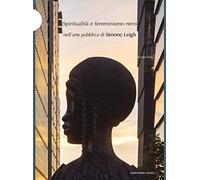 Libri Salgo Eszter - Spiritualita E Femminismo Nero Nell'Arte Pubblica Di Simone