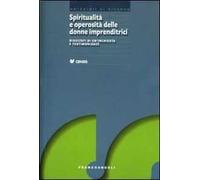 Spiritualità e operosità delle donne imprenditrici. Risultati di un'inchiesta e testimonianze