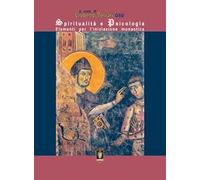 Spiritualità e psicologia. Elementi per l'iniziazione monastica