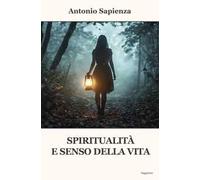 Spiritualità e senso della vita