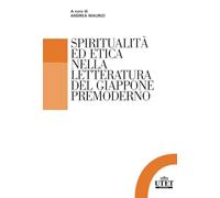 Spiritualità ed etica nella letteratura del Giappone premoderno