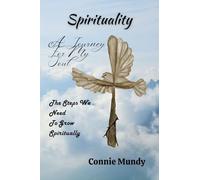 Spirituality: A Journey For My Soul