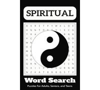 Spirituality Word Search Puzzle Book: Word Searches with easy to read print about Spirituality, Mindfulness, Enlightenment, and more/ 6X9 inches, 110 ... Gift for vacations, holidays, and free times