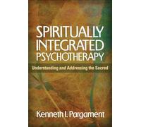 Psicoterapia spiritualmente integrata – Comprendere e affrontare il sacro
