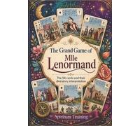 Spiritum Training The Grand Game of Mlle Lenormand (Tascabile)
