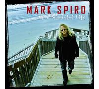 Spiro, Mark - It'S A Beautiful Life