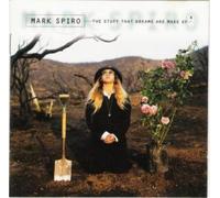 Spiro,Mark - The Stuff That Dreams Are Made