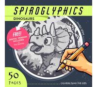 Spiroglyphics Dinosaurs Coloring Book For Kids: 50 Relaxing Spiral Patterns with Free Digital Downloads