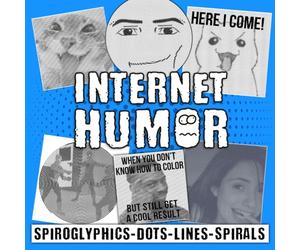 Spiroglyphics Dots Lines Spirals Internet Humor: Hidden Image Puzzle Coloring Pages With TikTok Funny Memes, Reveal Art Effects, Satisfying Designs For Teens & Adults To Relax And Have Fun