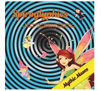 Spiroglyphics - Mythic Muses: Ausmalbuch für Erwachsene zur Entspannung & Stressabbau - Spiralgrafiken mit mythischen Frauen
