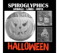 Spiroglyphics Sprials Lines Dots Halloween: A Spooky and Fun Collection of Halloween Designs Revealed Through Spirals, Lines, and Dots