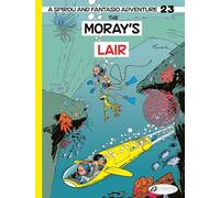 Spirou and Fantasio Vol. 23 - The Moray's Lair
