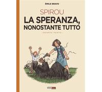 SPIROU - LA SPERANZA, NONOSTANTE TUTTO 4