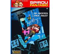 Spirou und Fantasio 00: Am anderen Ende der Angst: (Neuedition)