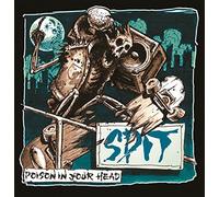 Spit - Poison In Your Head