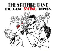 Spitfire Band - Big Band Swing Things