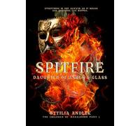 Spitfire: Daughter of ashes & glass