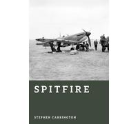 Spitfire: The Fighter That Saved Britain