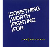 Spitfires - Something Worth Fighting For