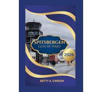 Spitsbergen Guía de viajes 2026