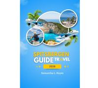 Spitsbergen Travel Guide 2026