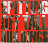 Spitting Off Tall Buildings - Spitting Off Tall Buildings