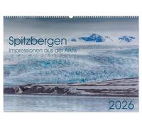 Spitzbergen - Impressionen aus der Arktis (Wandkalender 2026 DIN A2 quer), CALVENDO Monatskalender: Landschaften, Tiere und Lichtstimmungen