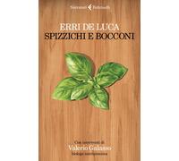 Spizzichi e bocconi - De Luca Erri