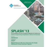 Splash 13 Confe Splash 13 the Proceedings of the 2013 Companion Publ (Tascabile)