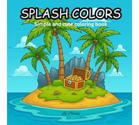 SPLASH COLORS: Simple and cute coloring book
