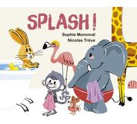 Splash! Ediz. a colori