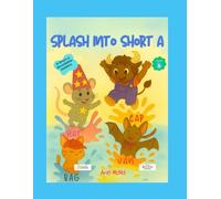 Splash into Short a: A Splash Start CVC Book