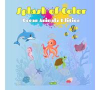 Splash of Color: Ocean Animals Edition