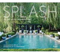 Splash: The Art of the Swimming Pool by Tim Street Porter