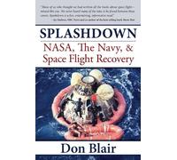 Splashdown: NASA, the Navy, & Space Flight Recovery (Copertina rigida)