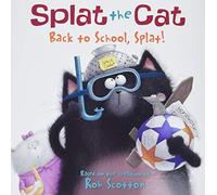Splat the Cat: Back to School, Splat!