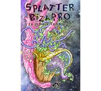 Splatter bizarro: la última frontera