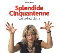 Splendida cinquantenne con la dieta giusta