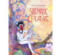 Splendide creature [Board book] [Oct 11, 2024] Risari, Guia and Ghigliano, Cinzi