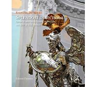 Splendori di un'isola. Opere d'arte nelle chiese di Procida dal XIV al XIX secolo