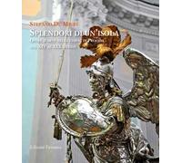Splendori di un'isola. Opere d'arte nelle chiese di Procida dal XIV al XIX secolo