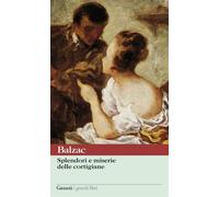 Splendori e miserie delle cortigiane - Balzac Honoré de
