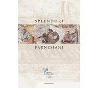 Splendori farnesiani. Il Ninfeo della Pioggia ritrovato