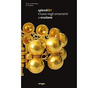 Splendori. Il lusso negli ornamenti a Ercolano