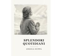 SPLENDORI QUOTIDIANI:: Il Cammino della Terra e del Cielo