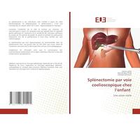 Splénectomie par voie coelioscopique chez l'enfant: Une vision réelle