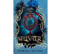 Splinter: A Snow Queen Inspired Romantasy (MFM Omegaverse)