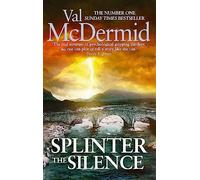 Splinter the Silence: You won't be able to put this masterful psychological thriller down